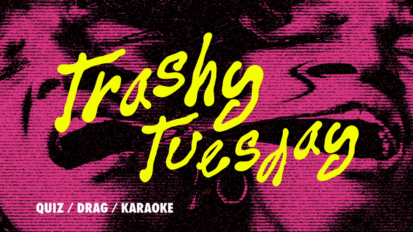 Trashy Tuesday